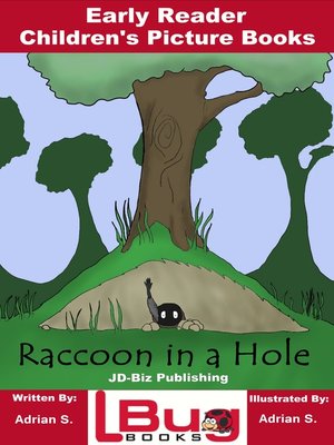 cover image of Raccoon in a Hole